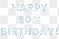 Happy 90th birthday png word candy cane font