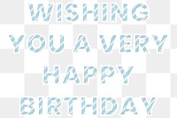 Birthday wish png text Wishing you a veru happy birthday