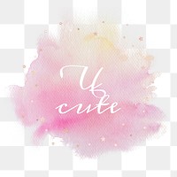 U cute calligraphy png on gradient pink watercolor