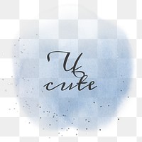U cute calligraphy png on pastel blue