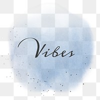 Vibes calligraphy png on pastel blue