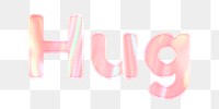 Shiny hug png lettering orange holographic word sticker