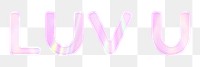 Luv u png word sticker pink pastel holographic