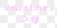 Shiny Valentine&#39;s day png sticker word art holographic pastel font