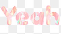 Yeah png holographic effect sticker pastel typography