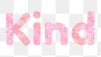 Shiny kind png sticker word art holographic pastel font