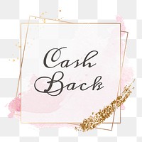 Cash back png feminine frame