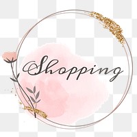 Shopping word png floral frame
