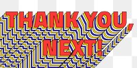 THANK YOU NEXT layered png retro typography