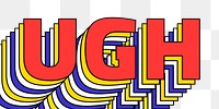 UGH layered png retro typography