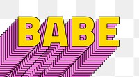 Babe layered message text typography png retro word