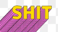 Shit layered png typography retro word