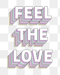 Feel the love layered png typography retro word