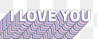 Png I love you layered text typography retro word