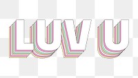 Png Luv u layered typography message word