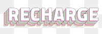 Png Recharge layered text typography retro word