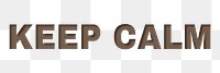 Png text keep calm typeface paper texture