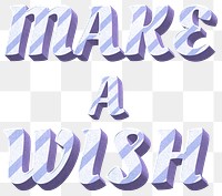 Png make a wish word striped font typography