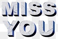 Miss You blue png 3D trendy quote textured font typography