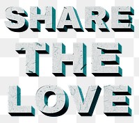 Share the Love green png 3D trendy quote textured font typography