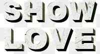 Show Love png green paper texture typography
