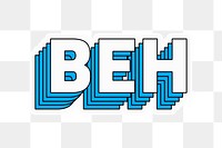 Beh png sticker retro layered typography