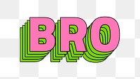 Bro png retro layered typography