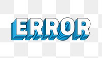 Retro layered error typography png
