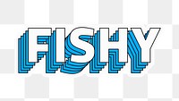 Fishy png sticker retro layered typography