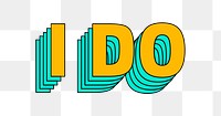 Retro multilayered I do png typography