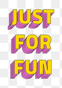 Just for fun png typography retro layered style