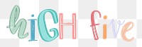 High five text png doodle lettering