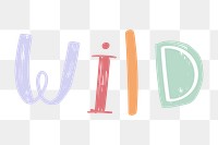 Png wild doodle word colorful typography