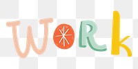 Work doodle word colorful png clipart