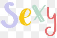 Sexy typography png doodle text