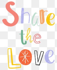 Word art png Share the love doodle lettering colorful