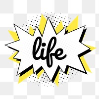 Png life word speech bubble comic calligraphy clipart