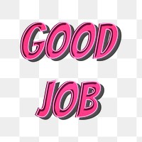 Good job png cartoon word sticker typography