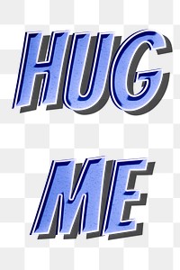 Hug me retro style shadow typography