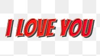 I love you png cartoon word sticker typography
