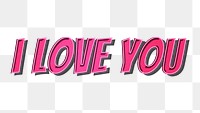 I love you png typography comic retro style