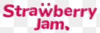 Png bold jelly candy lettering strawberry jam word