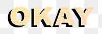 Okay text png gradient word sticker fabric texture typography