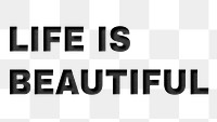 Png clipart paper cutout life is beautiful message typography