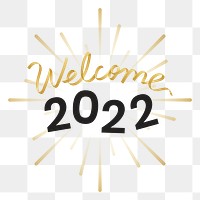 Welcome 2022 png happy new year gold text 