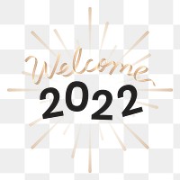 Welcome 2022 png happy new year gold text 