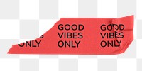 Red tape png, good vibe only, journal sticker, collage element