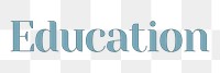 Education png word sticker in blue text style