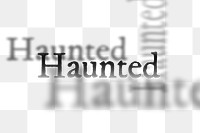 Haunted PNG sticker, drop shadow font