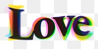 Love PNG sticker, in anaglyphic font